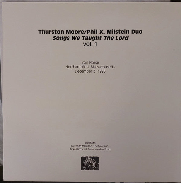 Thurston Moore / Phil X. Milstein Duo : Songs We Taught The Lord Vol.1  (LP, Album, Ltd)