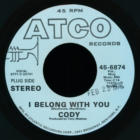 Cody (7) : I Belong With You (7", Single, Mono, SP )