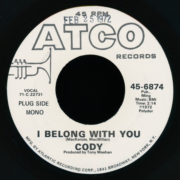 Cody (7) : I Belong With You (7", Single, Mono, SP )