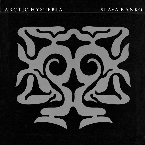Slava Ranko : Arctic Hysteria (LP)