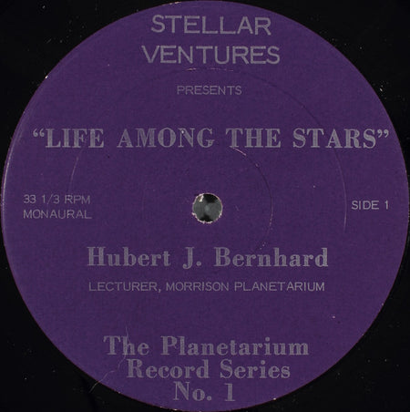 Hubert J. Bernhard : Life Among The Stars... (LP, Mono)