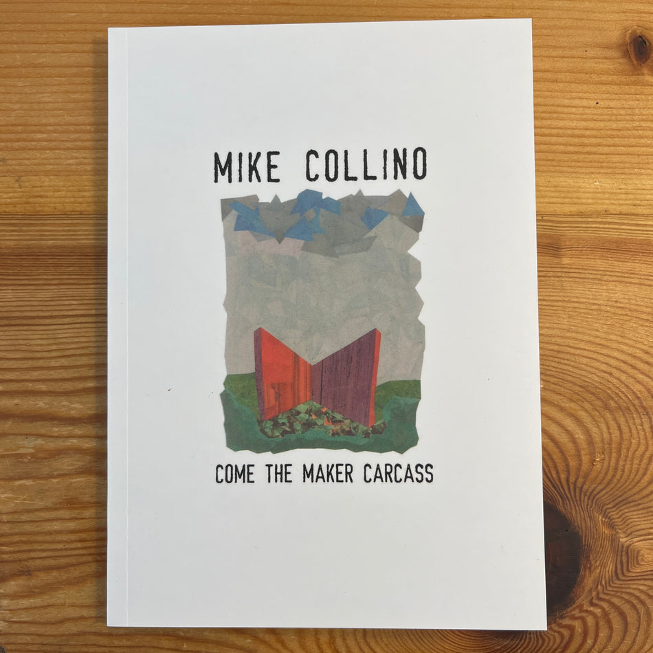 Come The Maker Carcass book by Mike Collino
