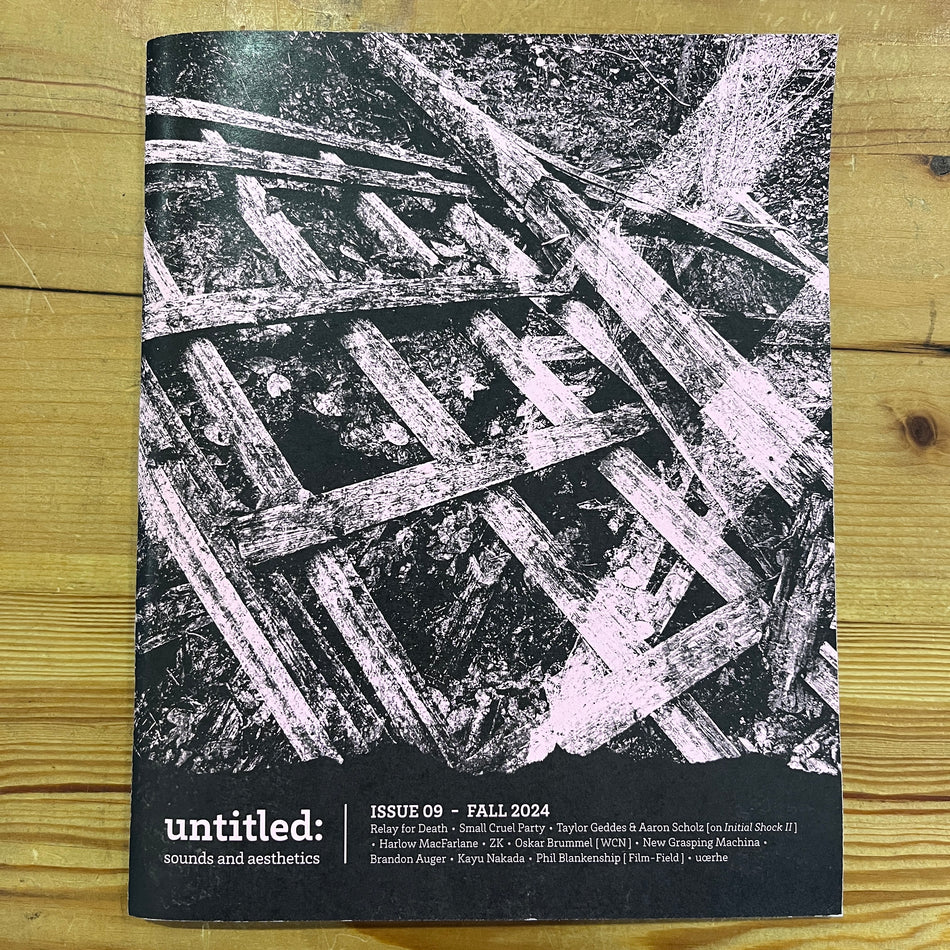 Untitled: Sounds & Aesthetics Issue 09 - Fall 2024