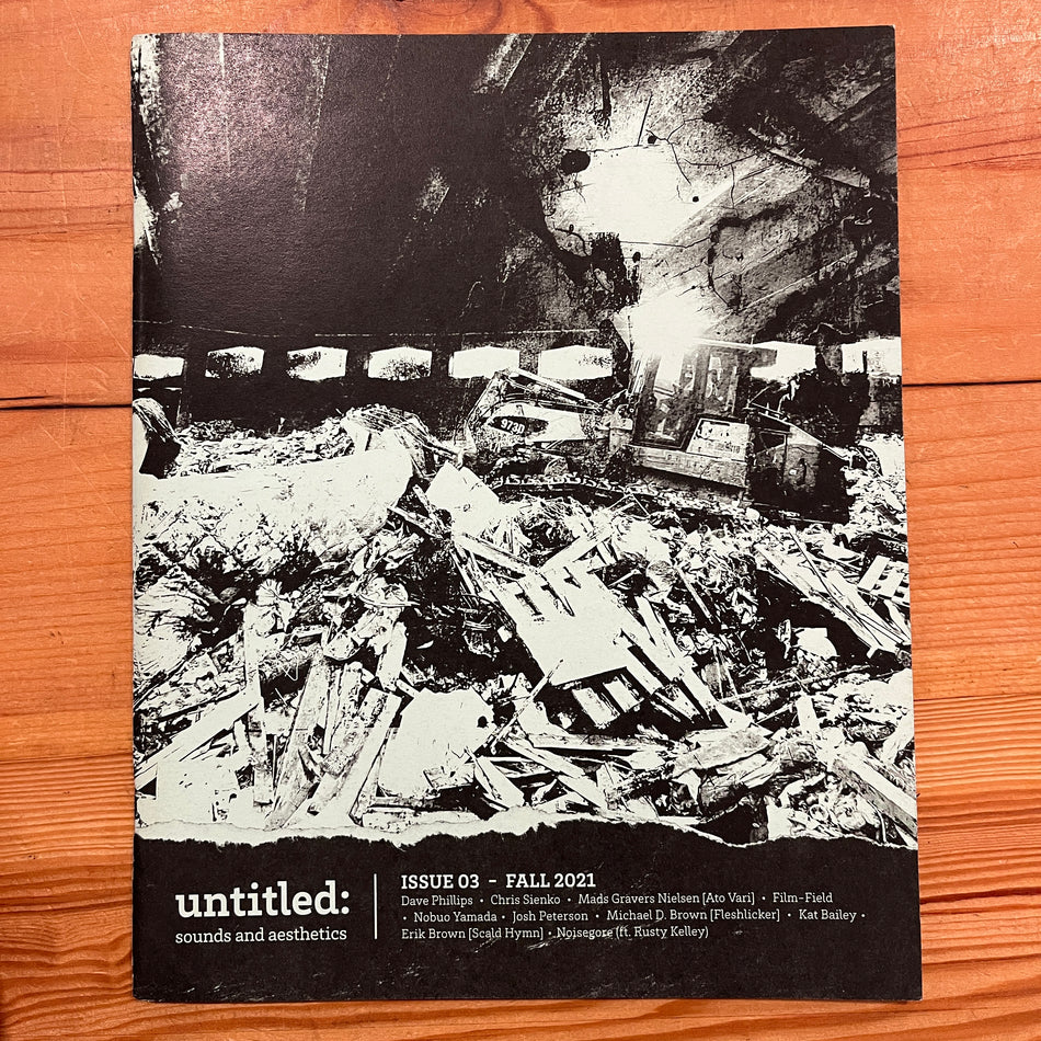Untitled: Sounds And Aesthetics Issue 03 - Fall 2021 zine