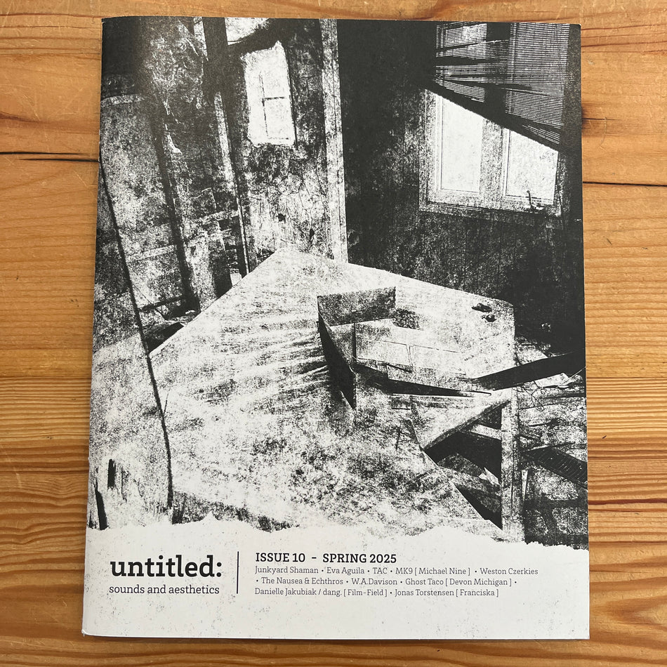 Untitled: Sounds And Aesthetics Issue 10 - Spring 2025