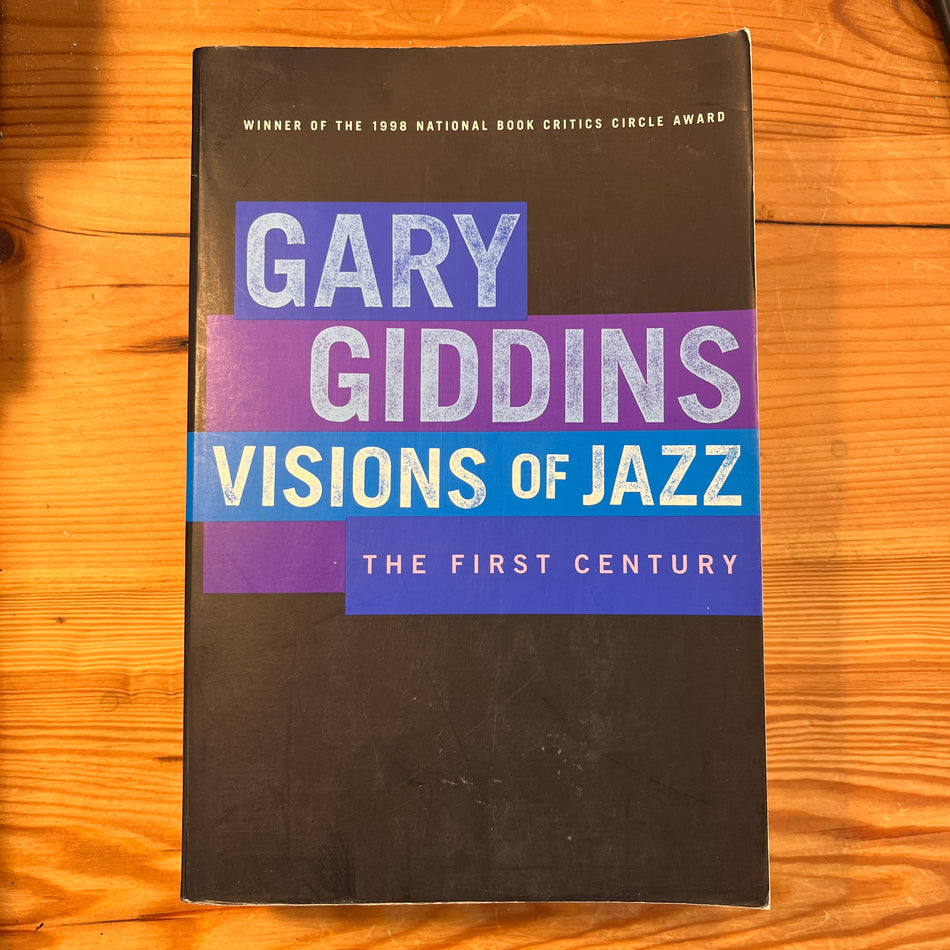 Visions Of Jazz: The First Century by Gary Giddins book (used)