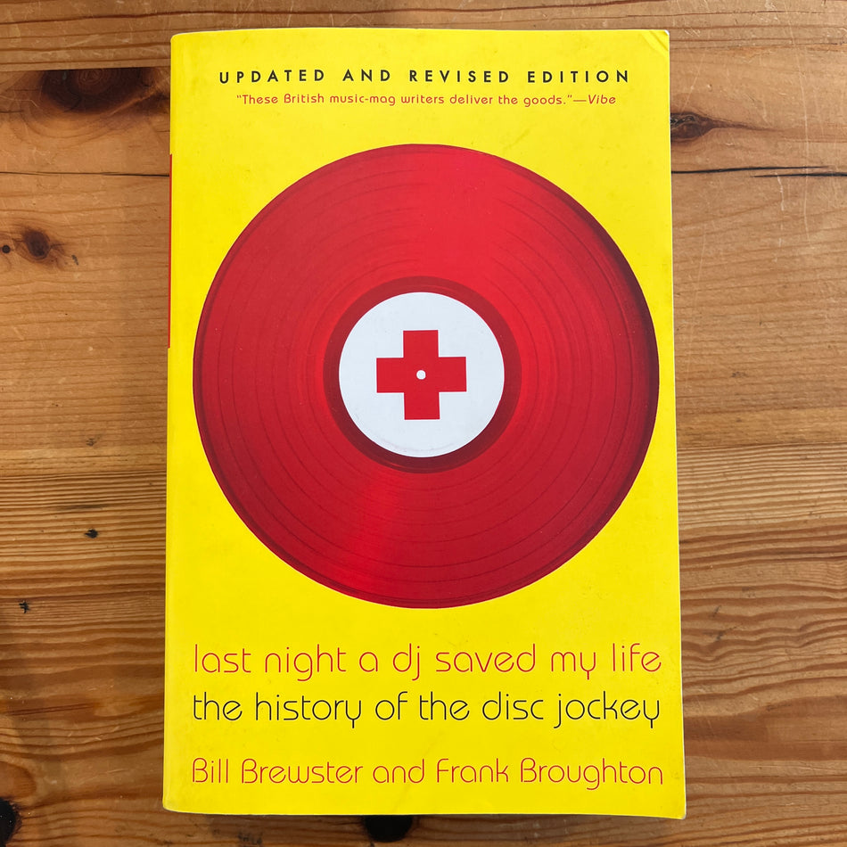 Last Night A DJ Saved My Life: The History Of The Disc Jockey by Bill Brewster and Frank Broughton book (used)