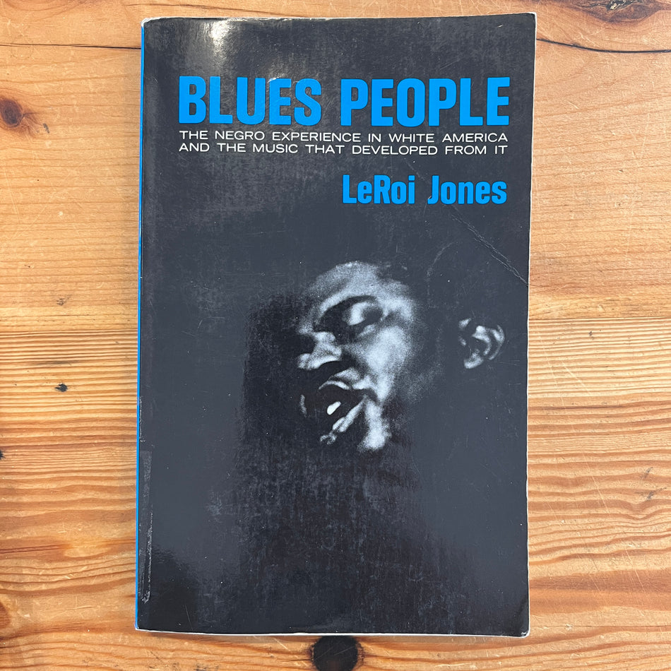 Blues People: The Negro Experience In White America And The Music That Developed From It by Leroi Jones book (used)