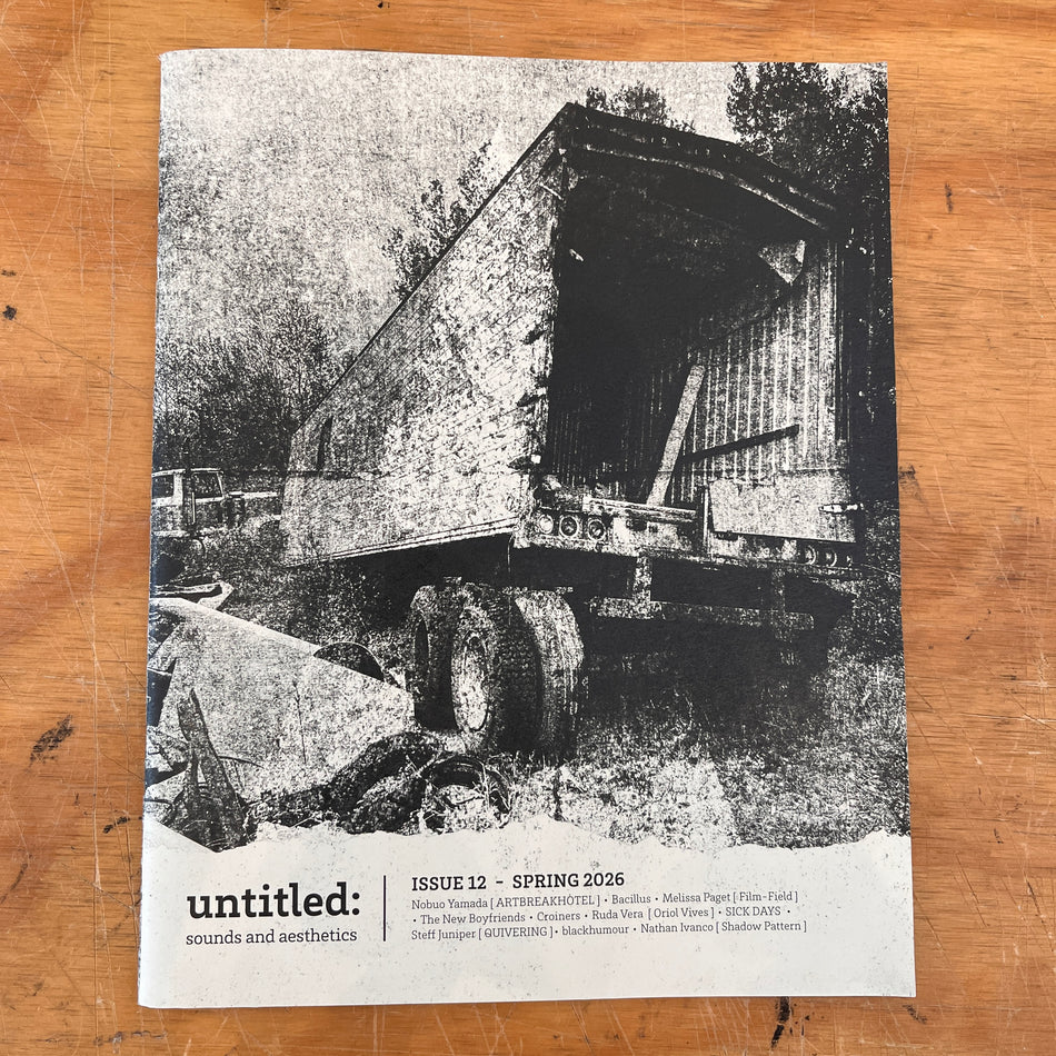 Untitled: Sounds & Aesthetics Issue 12 - Spring 2026