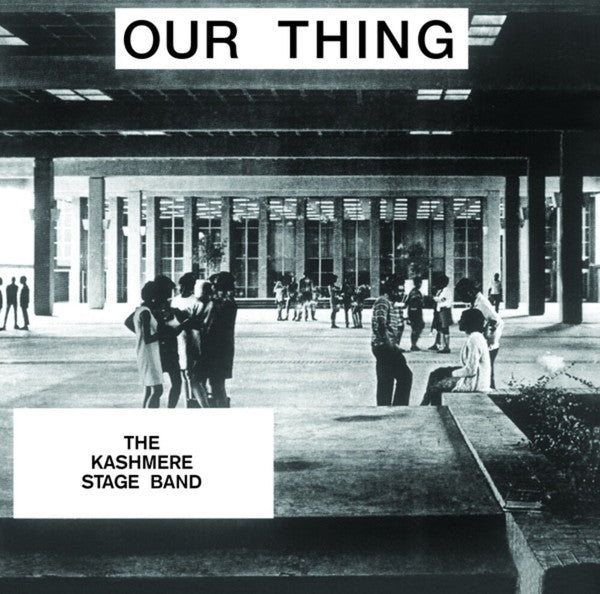 The Kashmere Stage Band - Our Thing LP (M)