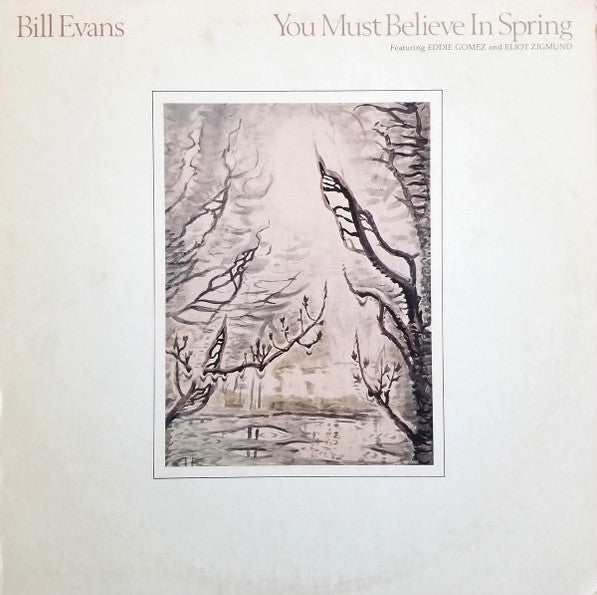Bill Evans - You Must Believe In Spring LP (VG+)
